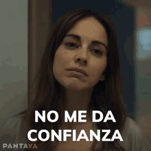 No Me Da Confianza Mariana GIF