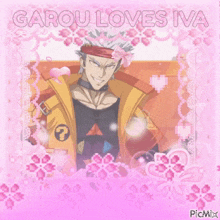 garou loves iva written on a pink background with a picture of garou