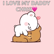a cartoon of a bear hugging another bear with the words i love my daddy chris above it