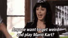 Anyone Wanna Get Weird And Play Mario Kart? - Krysten Ritter In Don'T Trust The B In Apt. 23 GIF - Krysten Ritter Dont Trust The B Weird GIFs