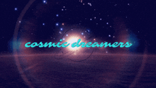 Cosmicdreamers Banner GIF - Cosmicdreamers Cosmic Dreamers GIFs