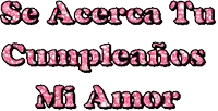 se acerca tu cumpleanos mi amor is written in pink glitter