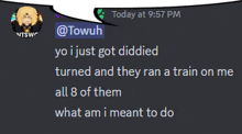 a screenshot of a discord conversation between @towuh and someone else