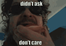 Didnt Ask Dont Care GIF - Didnt Ask Dont Care Vigorowicz GIFs