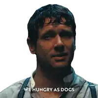 a man says we hungry as dogs in a sticker