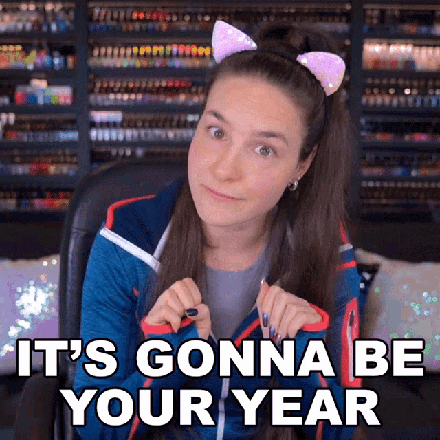 Its Gonna Be Your Year Cristine Raquel Rotenberg GIF - Its Gonna Be Your Year Cristine Raquel Rotenberg Simply Nailogical GIFs