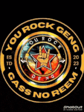 a logo that says " you rock geng " in a circle