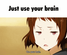 Use Your Brain My Honest Reaction GIF