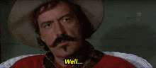 a man with a cowboy hat and a mustache says bye