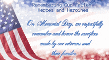 an american flag with the words " remembering our fallen heroes and heroines "