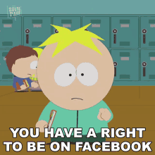 You Have A Right To Be On Facebook Butters Stotch GIF - You Have A Right To Be On Facebook Butters Stotch South Park GIFs