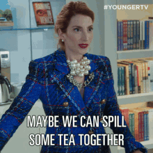 Maybe We Can Spill Some Tea Together Lauren Heller GIF - Maybe We Can Spill Some Tea Together Lauren Heller Younger GIFs