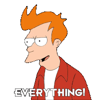 Everything Philip J Fry Sticker - Everything Philip J Fry Futurama Stickers