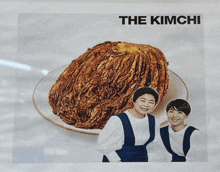 a picture of two women standing next to a plate of food with the title the kimchi