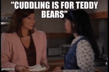 Cuddling Is For Teddy Bears Drop Dead Fred GIF - Cuddling Is For Teddy Bears Drop Dead Fred Film GIFs