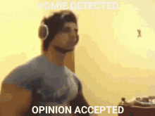 Homie Detected GIF - Homie Detected Opinion GIFs