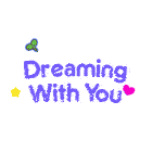 Dreaming With You Sticker - Dreaming With You Stickers