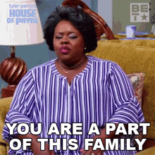 You Are A Part Of This Family Ella Payne GIF - You Are A Part Of This Family Ella Payne House Of Payne GIFs