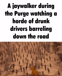 a jaywalker during the purge watches a horde of drunk drivers barreling down the road
