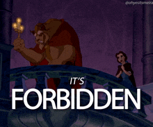 a cartoon of a beast holding a candelabra with the words it 's forbidden below it