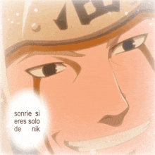 a close up of a man 's face with the words sonrie si eres solo de nik on the bottom