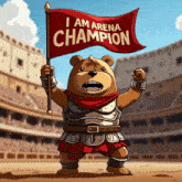 a cartoon of a bear holding a red flag that says i am arena champion