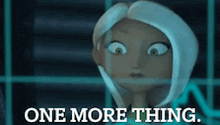 a cartoon character says one more thing in front of a blue background