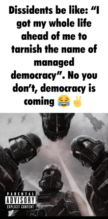 a poster that says " dissidents be like " on the bottom