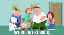 Family Guy Were Back GIF - Family Guy Were Back We Are Back GIFs