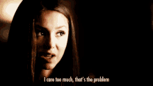 I Care Too Much Thats The Problem GIF
