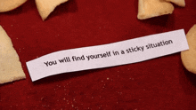 sml fortune cookie you will find yourself in a sticky situation sticky situation fortune cookies