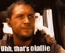 Olallie Mad Max GIF - Olallie Mad Max Thats Olallie GIFs