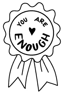 you are enough enough award comfort assistance