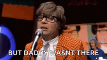 Daddy Wasnt There Austin Powers GIF - Daddy Wasnt There Austin Powers Goldmember GIFs