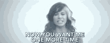 Now You Want Me One More Time Never Again GIF