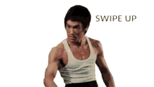 a man in a white tank top with a swipe up written below him