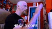 Cope He GIF - Cope He Said GIFs