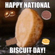 a happy national biscuit day greeting with a picture of a sliced biscuit