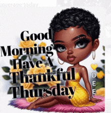 a picture of a girl with the words good morning have a thankful thursday written on it