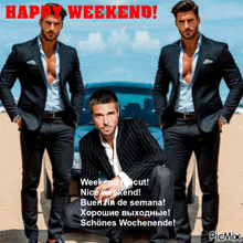 a picture of three men in suits with the words happy weekend