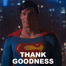 Thank Goodness Superman GIF - Thank Goodness Superman Superman The Movie GIFs
