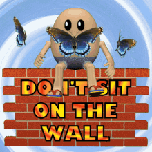 Dont Sit On The Wall Make Up Your Mind GIF - Dont Sit On The Wall Make Up Your Mind Humpty Dumpty GIFs