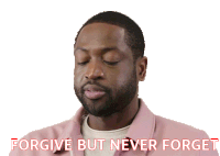 Forgive But Never Forget Dwyane Wade Sticker - Forgive But Never Forget Dwyane Wade Esquire Stickers