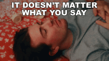 It Doesnt Matter What You Say Doug Cousins GIF - It Doesnt Matter What You Say Doug Cousins Bearings GIFs