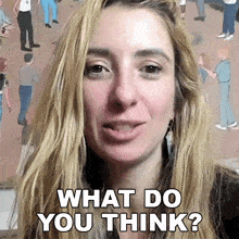 What Do You Think Lauren Francesca GIF - What Do You Think Lauren Francesca Iwantmylauren GIFs