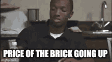 Price Of The Brick Going Up Marlo GIF - Price Of The Brick Going Up Marlo The Wire Gif GIFs