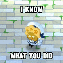 a cartoon character is standing in front of a brick wall and says i know what you did .