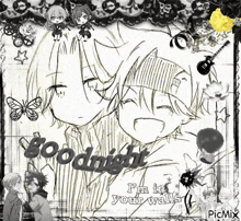 a black and white drawing of two anime characters with the words goodnight i 'm in your walls