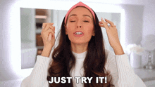 Just Try It Shea Whitney GIF - Just Try It Shea Whitney Just Give It A Go GIFs