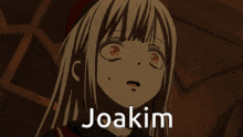 a picture of a girl with the name joakim on the bottom
